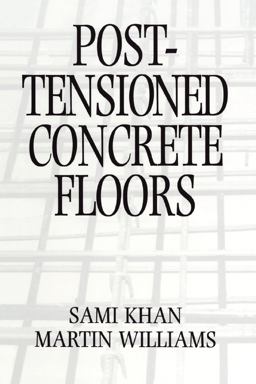 Post-Tensioned Concrete Floors Post-Tensioned Concrete Floors