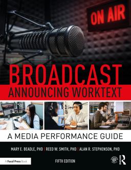 Broadcast Announcing Worktext A Media Performance Guide 5th 9780367404697 Front Cover