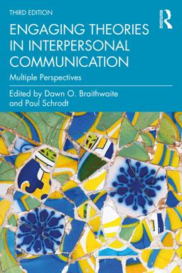 Engaging Theories in Interpersonal Communication 3rd 9780367425319 Front Cover