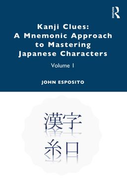 Kanji Clues: a Mnemonic Approach to Mastering Japanese Characters