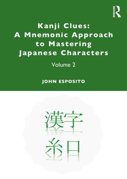 Kanji Clues: a Mnemonic Approach to Mastering Japanese Characters