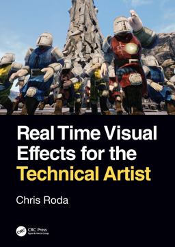 Real Time Visual Effects for the Technical Artist  9780367444488 Front Cover