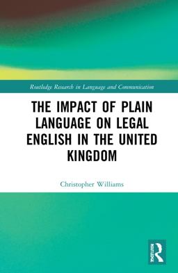 The Impact of Plain Language on Legal English in the United Kingdom The Impact of Plain Language on Legal English in the United Kingdom