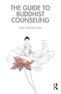 Guide to Buddhist Counseling  9780367458058 Front Cover