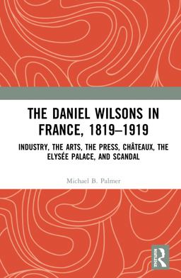 The Daniel Wilsons in France 1819�1919