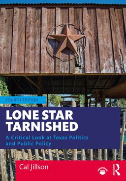 Lone Star Tarnished A Critical Look at Texas Politics and Public Policy 4th 9780367472788 Front Cover