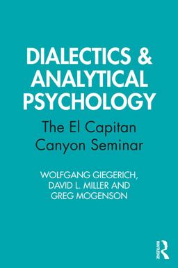 Dialectics and Analytical Psychology Dialectics and Analytical Psychology
