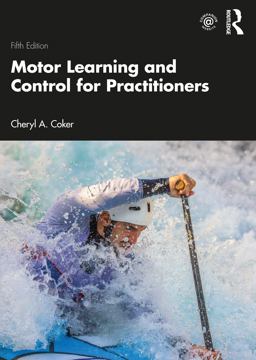Motor Learning and Control for Practitioners 5th 9780367480530 Front Cover
