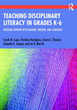 Teaching Disciplinary Literacy in Grades K-6
