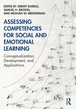 Assessing Competencies for Social and Emotional Learning Assessing Competencies for Social and Emotional Learning