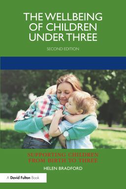 The Wellbeing of Children under Three The Wellbeing of Children under Three