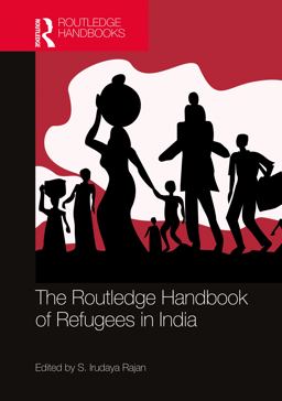 The Routledge Handbook of Refugees in India The Routledge Handbook of Refugees in India