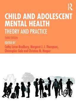 Child and Adolescent Mental Health Theory and Practice 3rd 9780367537388 Front Cover