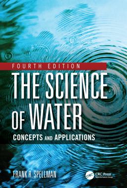 Cover art for The Science of Water: Concepts and Applications, 4th Edition
