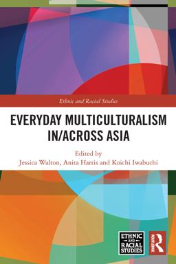 Everyday Multiculturalism in/across Asia  9780367552824 Front Cover