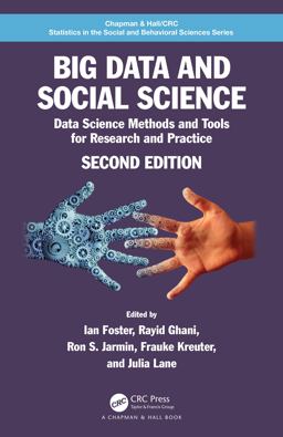 Big Data and Social Science Data Science Methods and Tools for Research and Practice 2nd 9780367568597 Front Cover