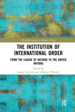 The Institution of International Order The Institution of International Order