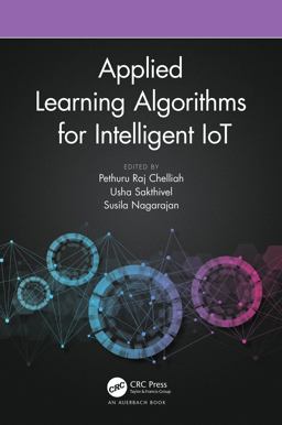 Applied Learning Algorithms for Intelligent IoT Applied Learning Algorithms for Intelligent IoT