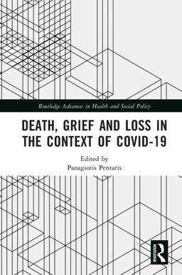 Death, Grief and Loss in the Context of COVID-19 2021 9780367647391 Front Cover