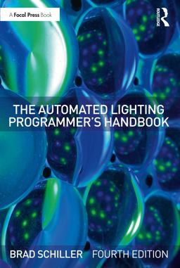 Automated Lighting Programmer's Handbook 4th 9780367653255 Front Cover