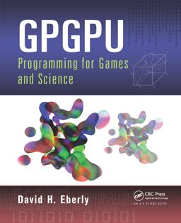 Gpgpu Programming for Games and Science Gpgpu Programming for Games and Science