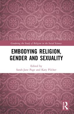 Embodying Religion, Gender and Sexuality