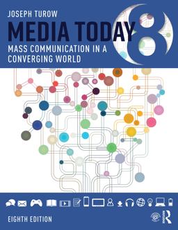 Media Today Mass Communication in a Converging World 8th 9780367680299 Front Cover