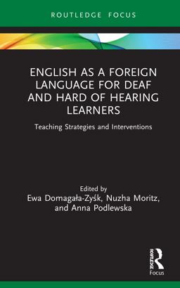 English As a Foreign Language for Deaf and Hard of Hearing Learners