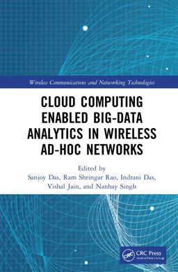 Cloud Computing Enabled Big-Data Analytics in Wireless Ad-hoc Networks Cloud Computing Enabled Big-Data Analytics in Wireless Ad-hoc Networks