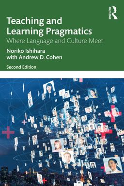 Teaching and Learning Pragmatics Teaching and Learning Pragmatics