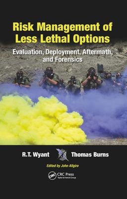 Risk Management of Less Lethal Options Risk Management of Less Lethal Options