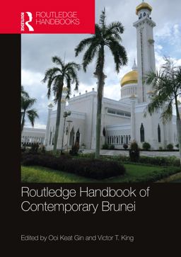 Routledge Handbook of Contemporary Brunei Routledge Handbook of Contemporary Brunei