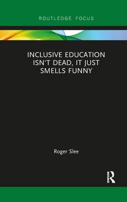 Inclusive Education Isn't Dead It Just Smells Funny