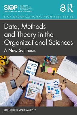 Data, Methods, and Theory in the Organizational Sciences