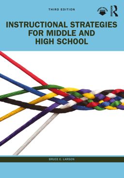 Instructional Strategies for Middle and High School Instructional Strategies for Middle and High School