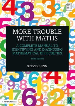 More Trouble with Maths A Complete Manual to Identifying and Diagnosing Mathematical Difficulties 3rd 2020 9780367862169 Front Cover
