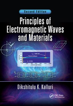 Principles of Electromagnetic Waves and Materials 2nd 9780367873851 Front Cover