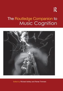 The Routledge Companion to Music Cognition:  9780367876555 Front Cover