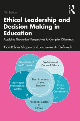 Ethical Leadership and Decision Making in Education 5th 9780367901394 Front Cover
