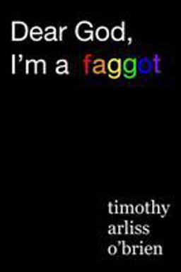 Dear God, I'm a Faggot  9780368135866 Front Cover