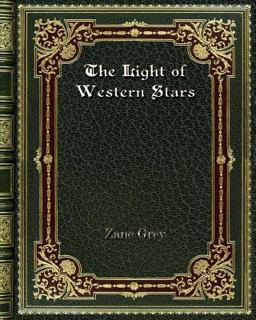 The Light of Western Stars