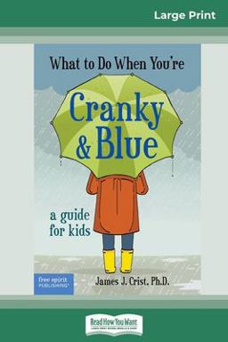What to Do When You're Cranky and Blue