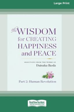 The Wisdom for Creating Happiness and Peace, Vol. 2 (16pt Large Print Edition)