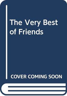 The Very Best of Friends