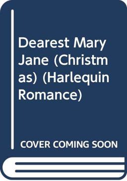 Dearest Mary Jane Dearest Mary Jane