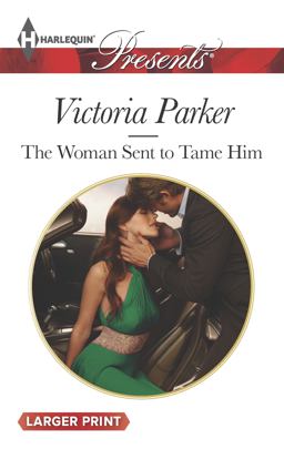 The Woman Sent to Tame Him