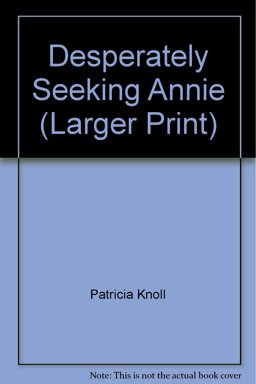 Desperately Seeking Annie