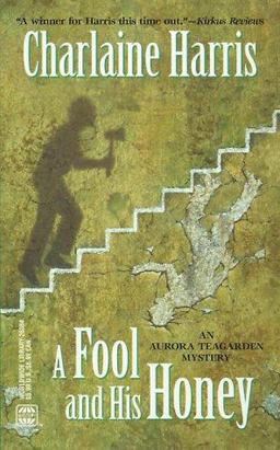 A Fool and His Honey