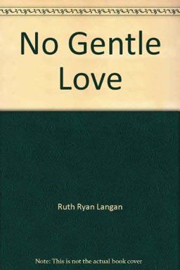 No Gentle Love