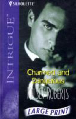 Charmed and Dangerous